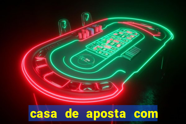 casa de aposta com saque ilimitado